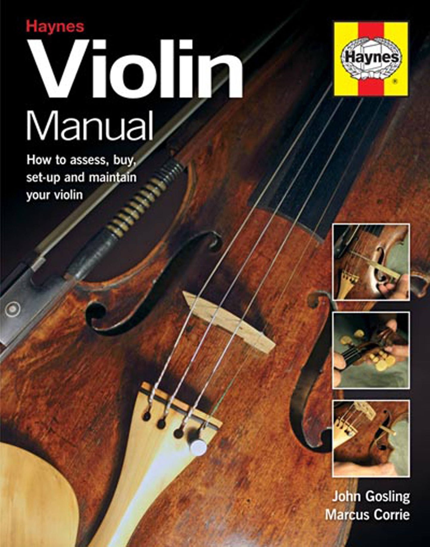 Violin Manual: How to assess, buy, set-up and maintain your violin