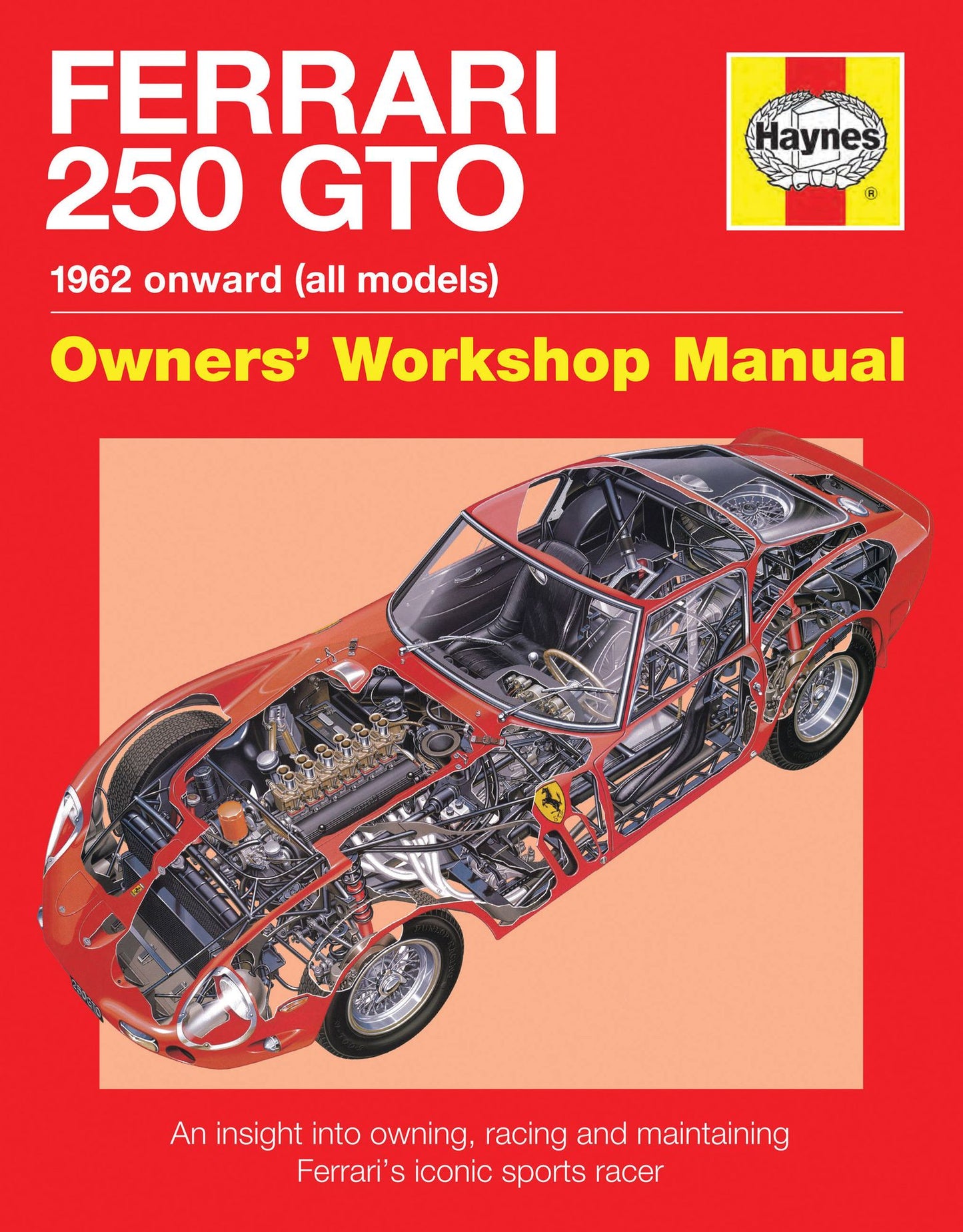 Ferrari 250 GTO Manual: An insight into owning, racing and maintaining Ferrari's iconic sports racer