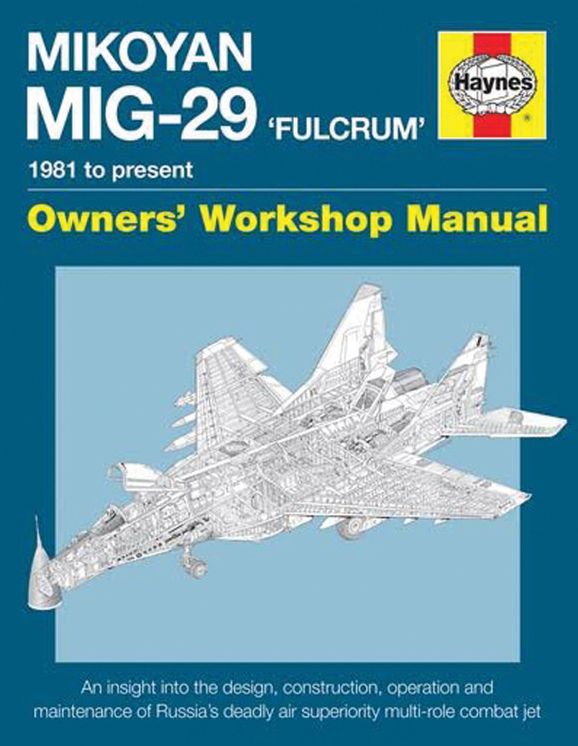 Mikoyan MiG-29 'Fulcrum' Manual: 1981 to present
