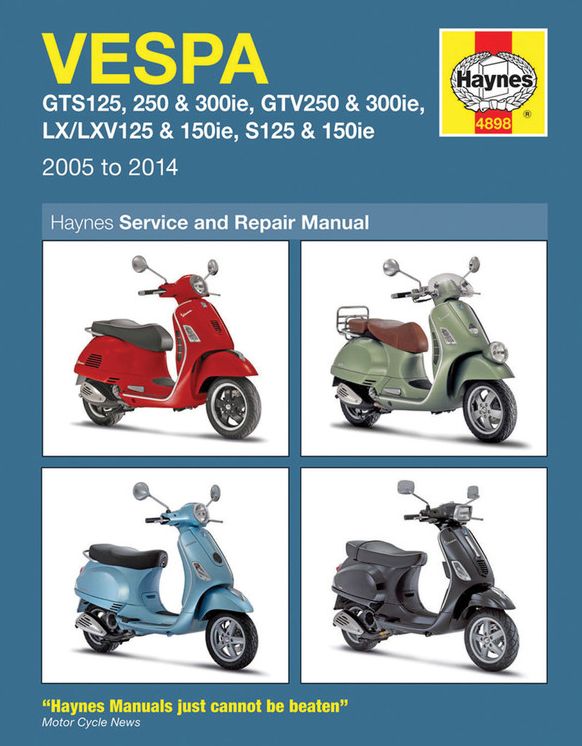 Vespa: GTS125, 250 & 300ie, GTV250 & 300ie, LX/LXV125 & 150ie, S125 & 150ie 2005 to 2014