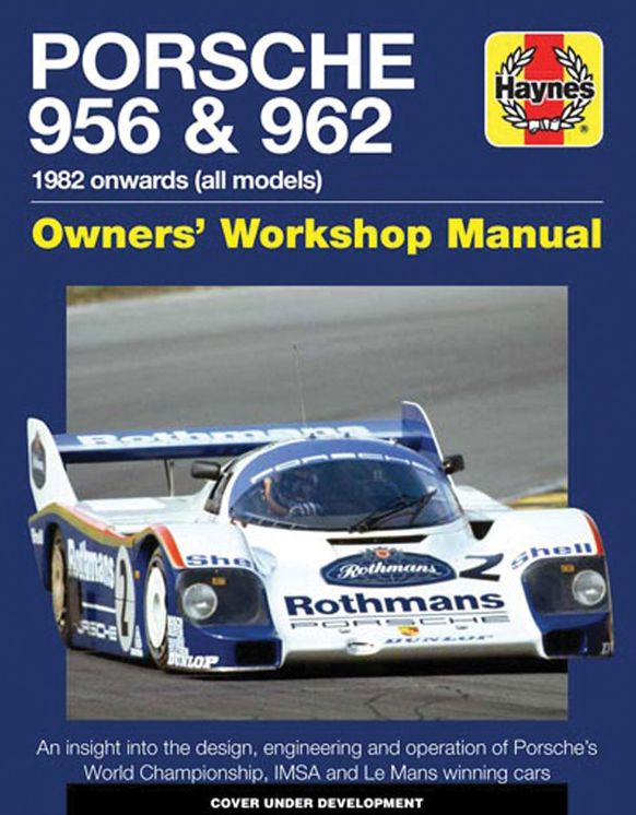 Porsche 956 / 962 Owner's Workshop Manual