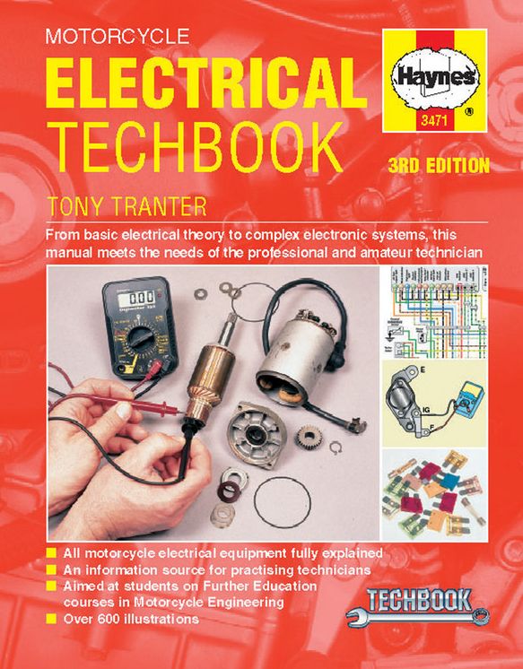 Motorcycle Electrical Manual, 3rd Edition Techbook: From basic electrical theory to complex electronic systems, this manual meets the needs of the professional and amateur technician