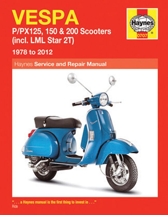 Vespa: P/PX125, 150 & 200 Scooters (incl. LML Star 2T) 1978 to 2014