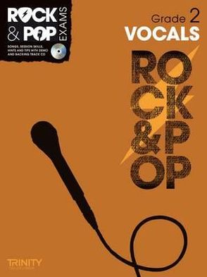 Trinity Rock & Pop Exams: Vocals Grade 2