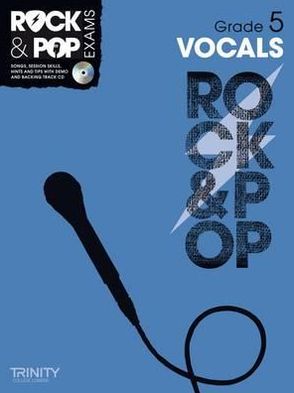 Trinity Rock & Pop Vocals Grade 5