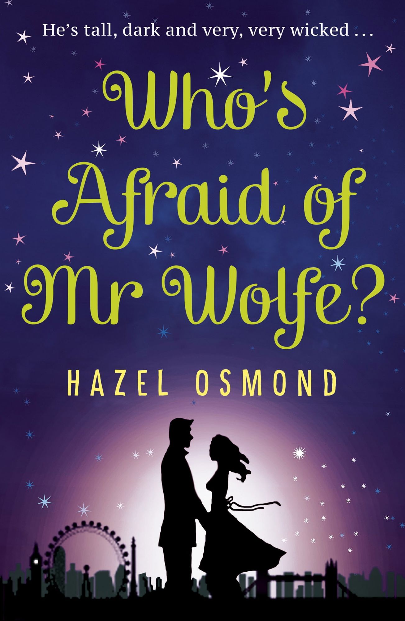 Who's Afraid of Mr Wolfe?: He's tall, dark and very, very wicked...