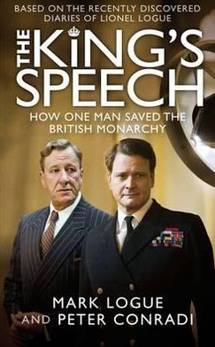 The King's Speech: How One Man Saved the British Monarchy