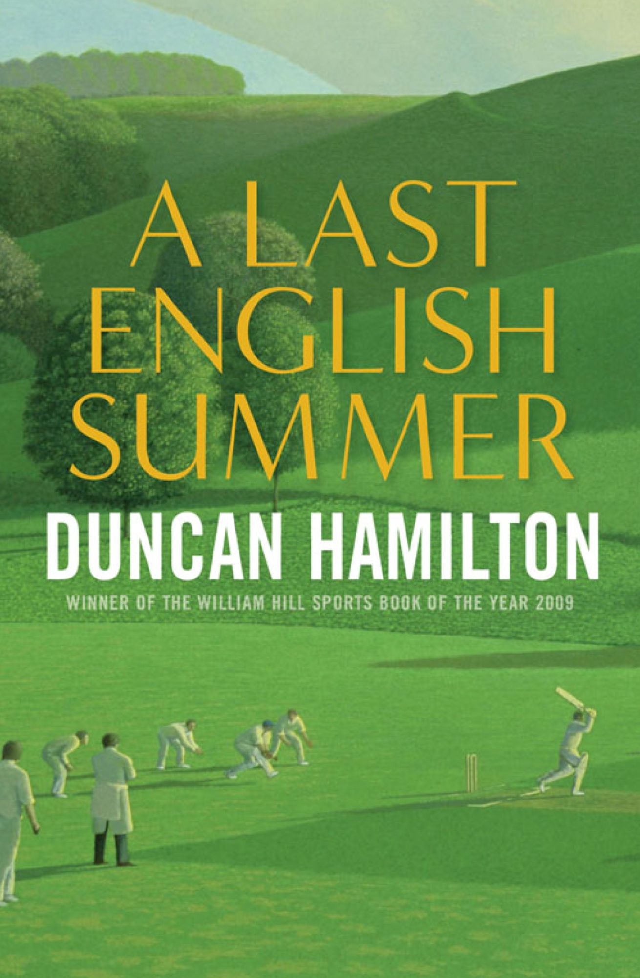 A Last English Summer: The Biography of a Cricket Season