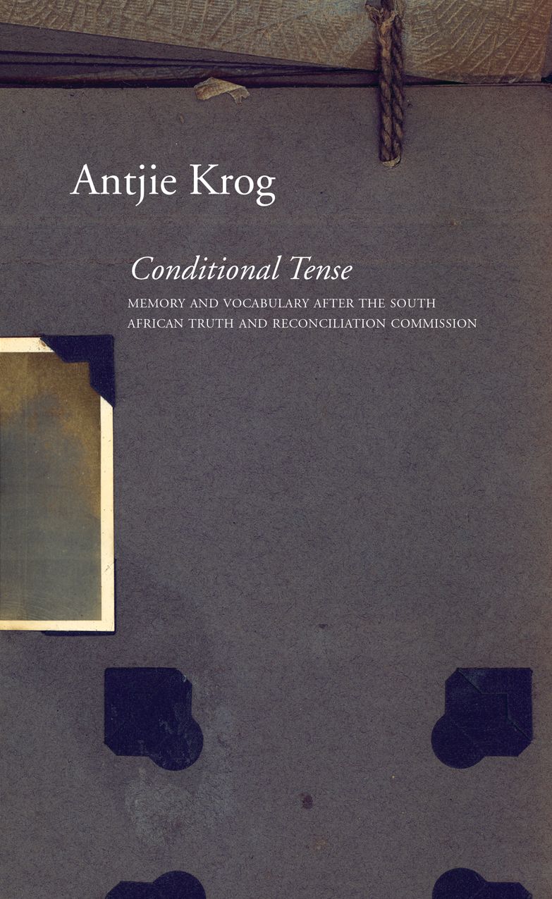 Conditional Tense: After the South African Truth and Reconciliation Commission