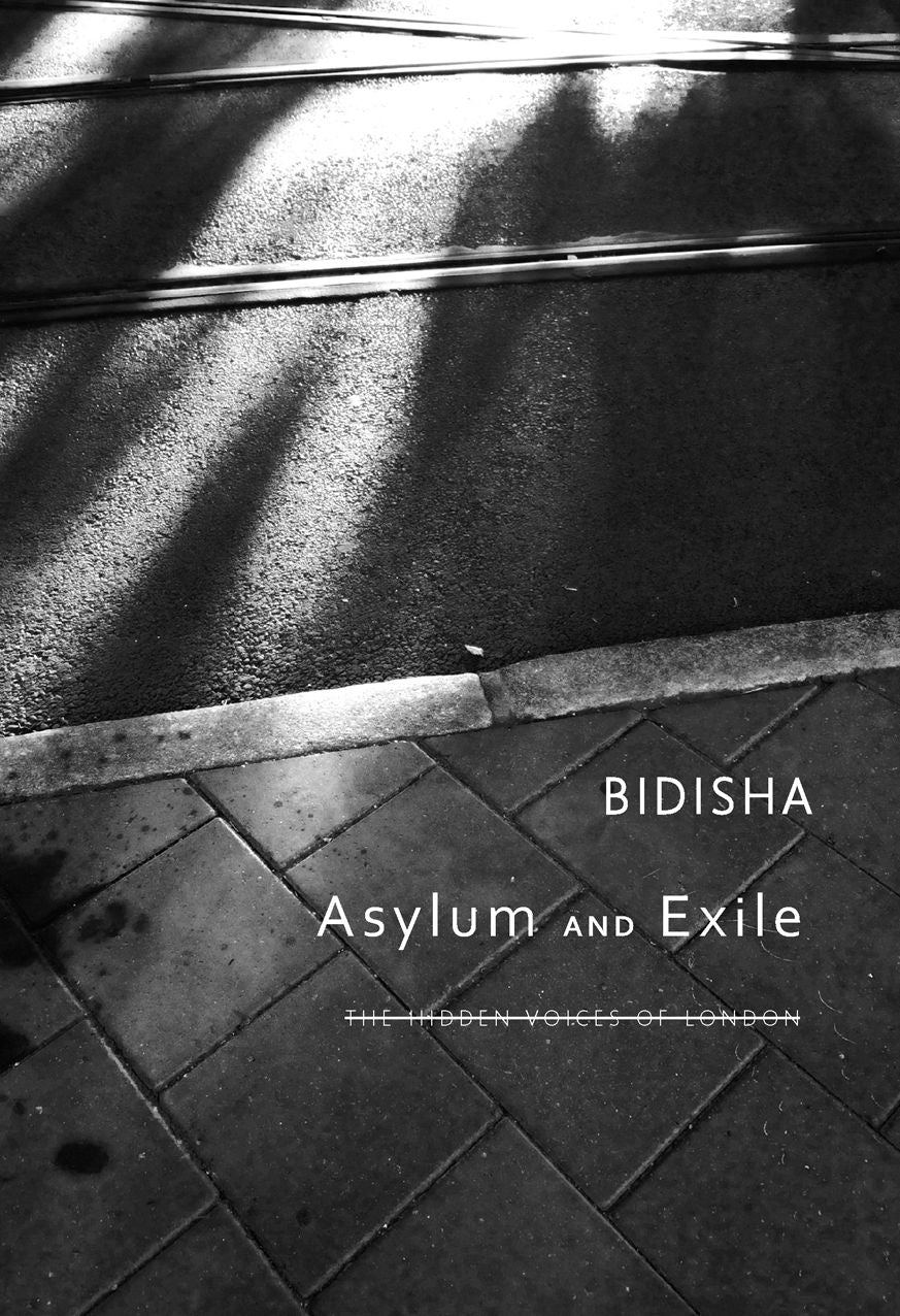 Asylum and Exile: The Hidden Voices of London