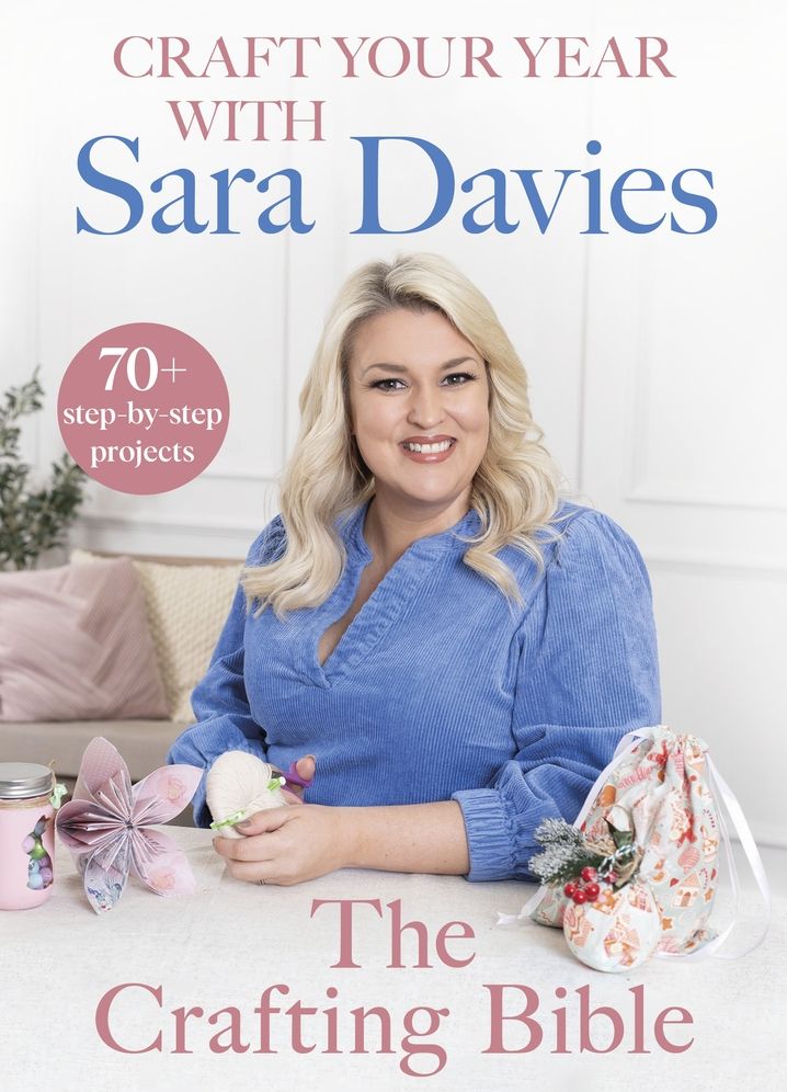 Craft Your Year with Sara Davies: Crafting Queen, Dragons' Den and Strictly Star
