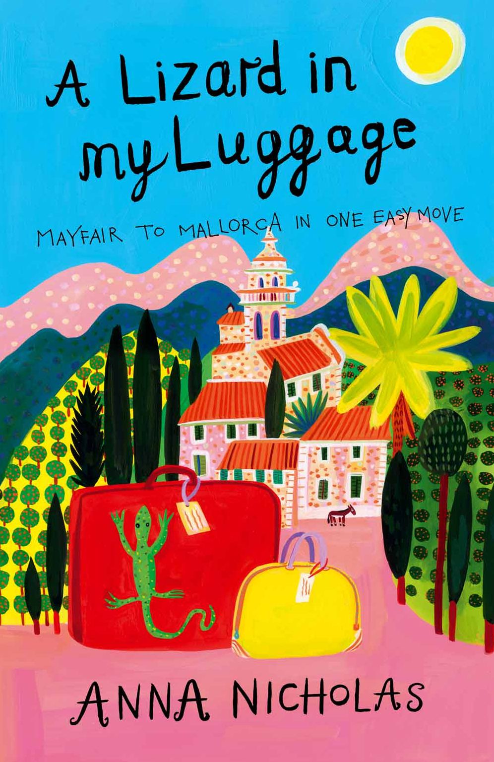 A Lizard In My Luggage: Mayfair To Mallorca In One Easy Move