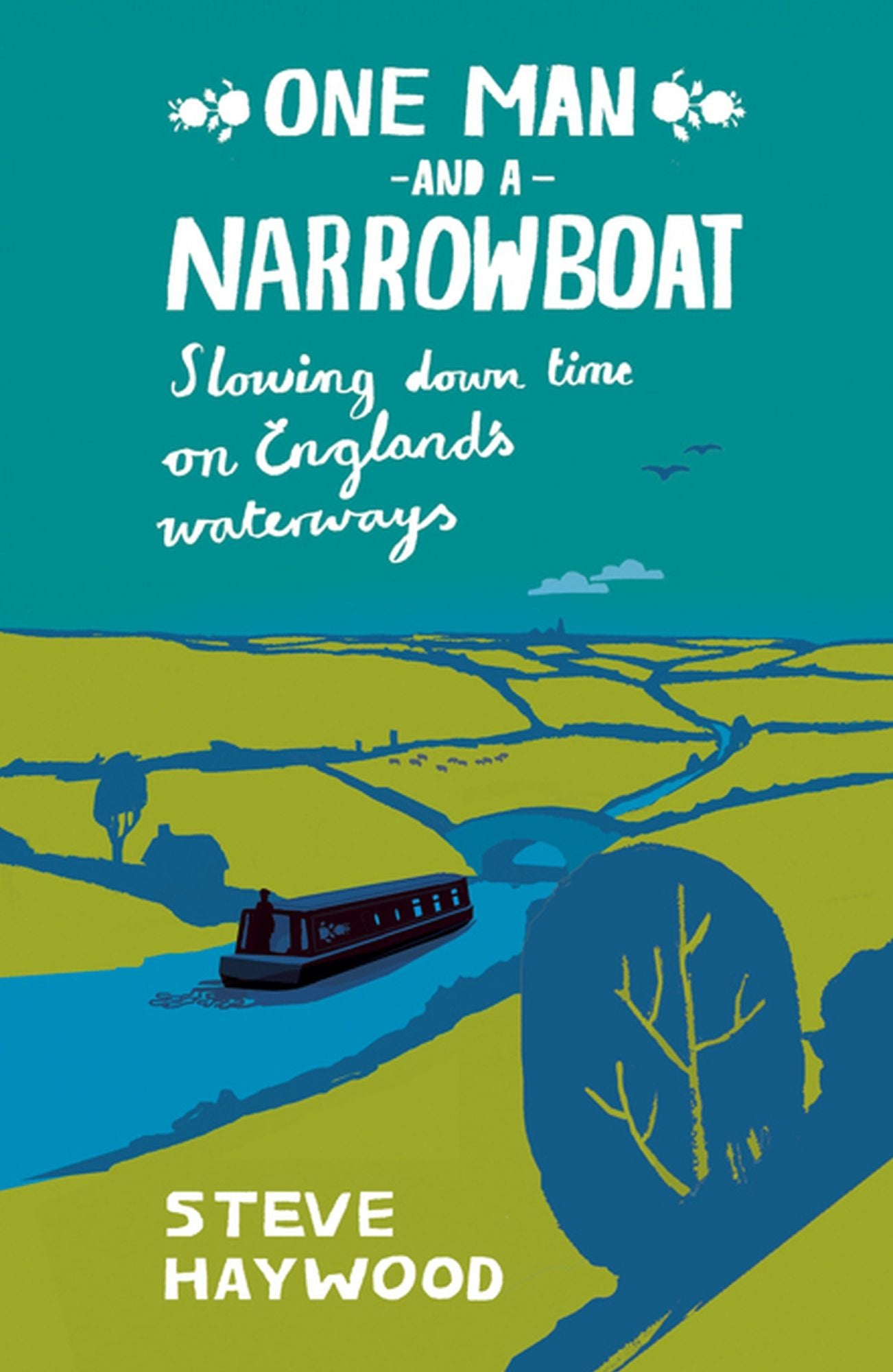 One Man and His Narrowboat: Slowing Down Time on England's Waterways