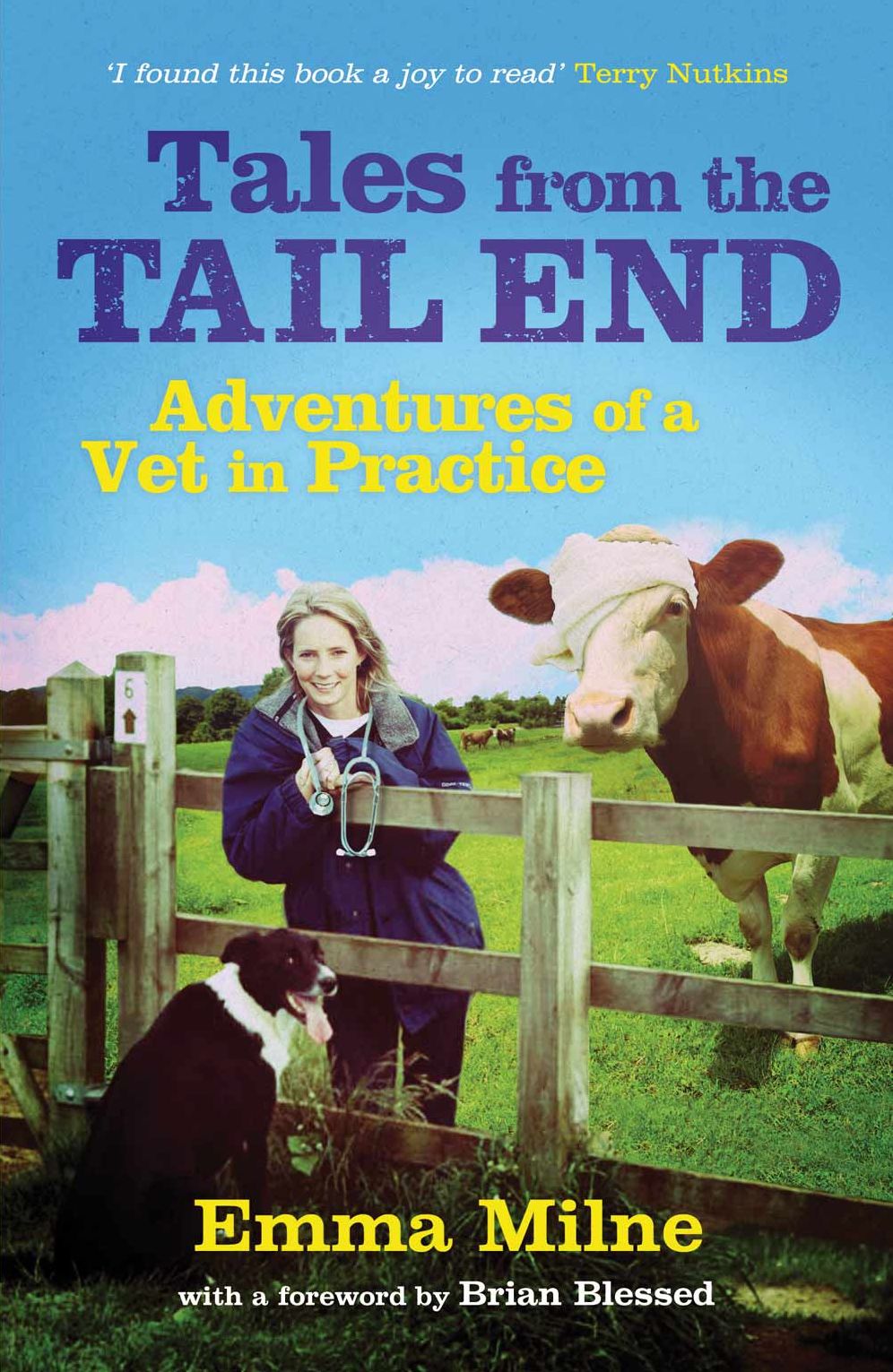 Tales from the Tail End: Adventures of a Vet in Practice