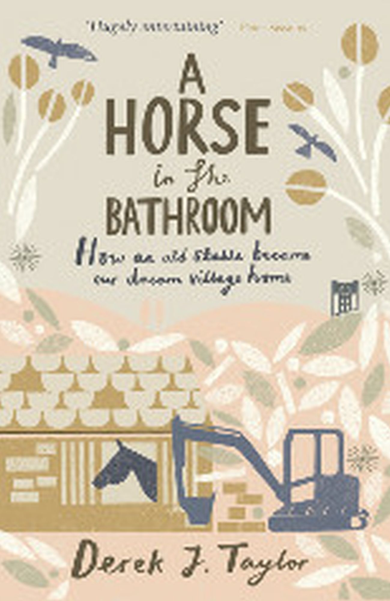 A Horse in the Bathroom: How An Old Stable Became Our Dream Village Home