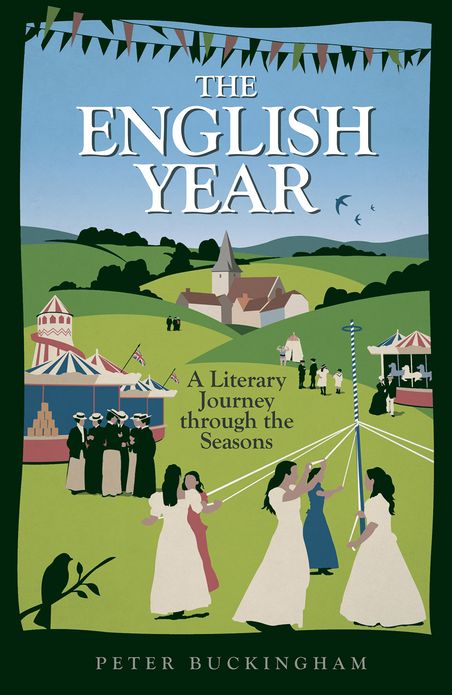 The English Year: A Literary Journey Through the Seasons