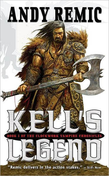 Kell's Legend (Clockwork Vampire Chronicles #1)