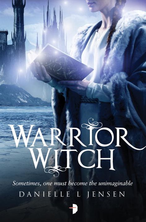Warrior Witch (Malediction Trilogy Series #3)
