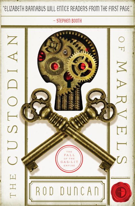 The Custodian of Marvels: The Fall of the Gas-Lit Empire, Book Three