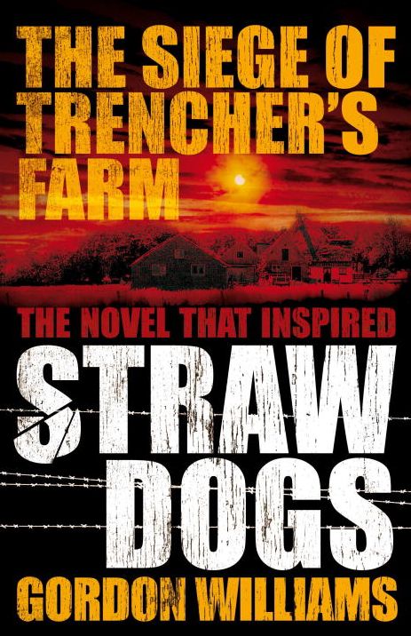 The Siege of Trencher's Farm - Straw Dogs