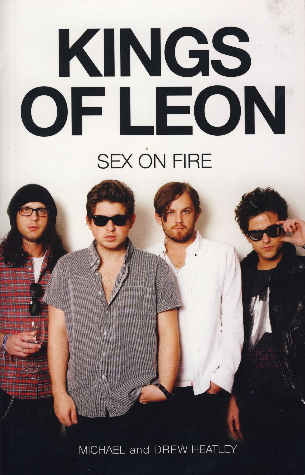 The Kings of Leon: Sex On Fire (New Edition)