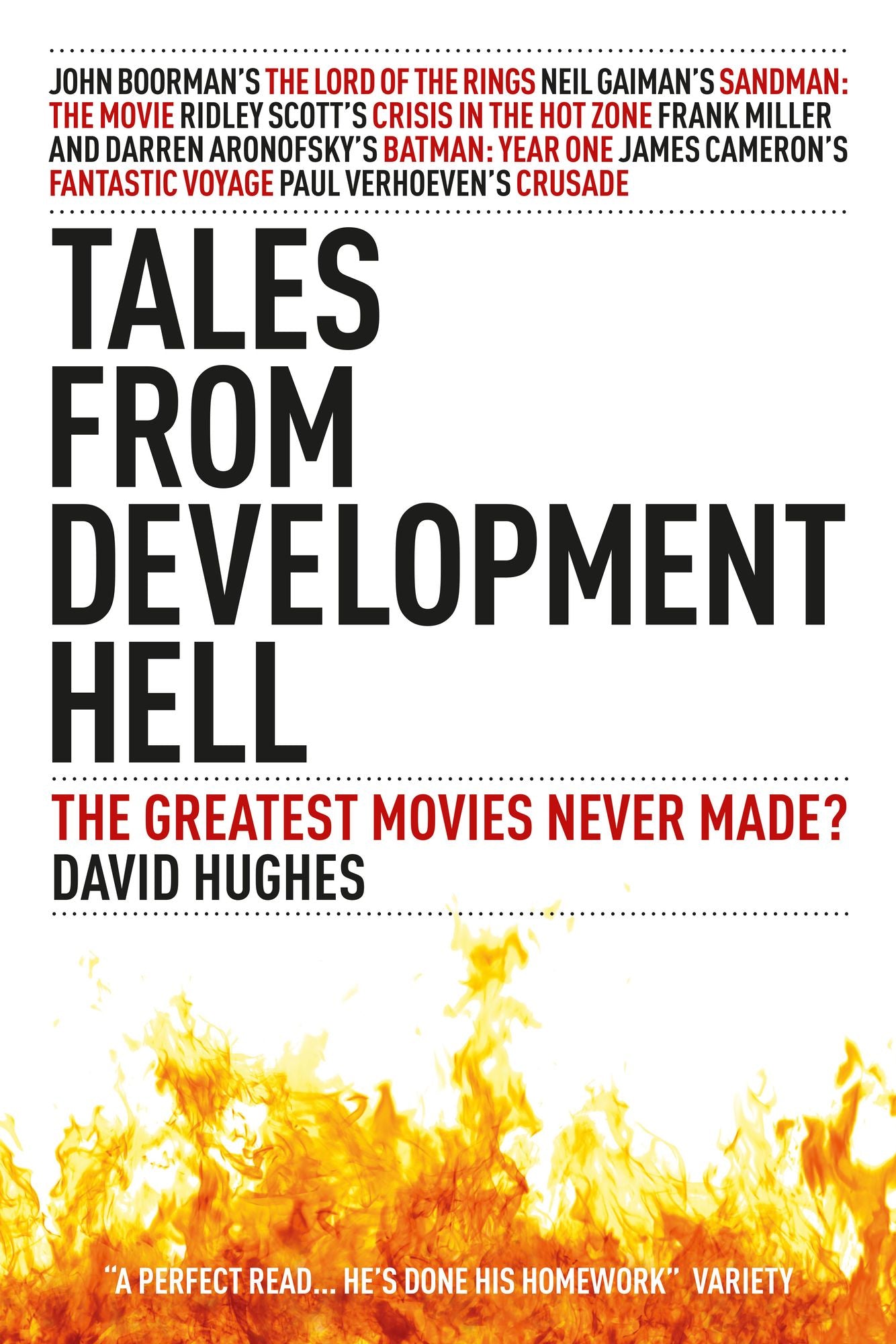 Tales From Development Hell (New Updated Edition): The Greatest Movies Never Made?