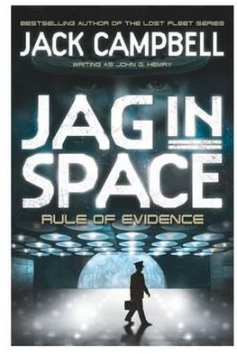 Rule of Evidence. Jack Campbell Writing as John G. Hemry