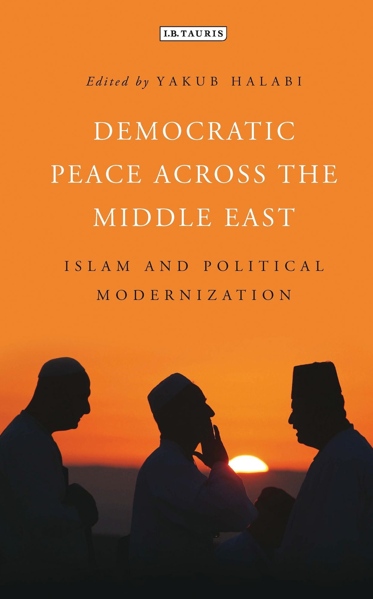 Democratic Peace Across the Middle East: Islam and Political Modernization