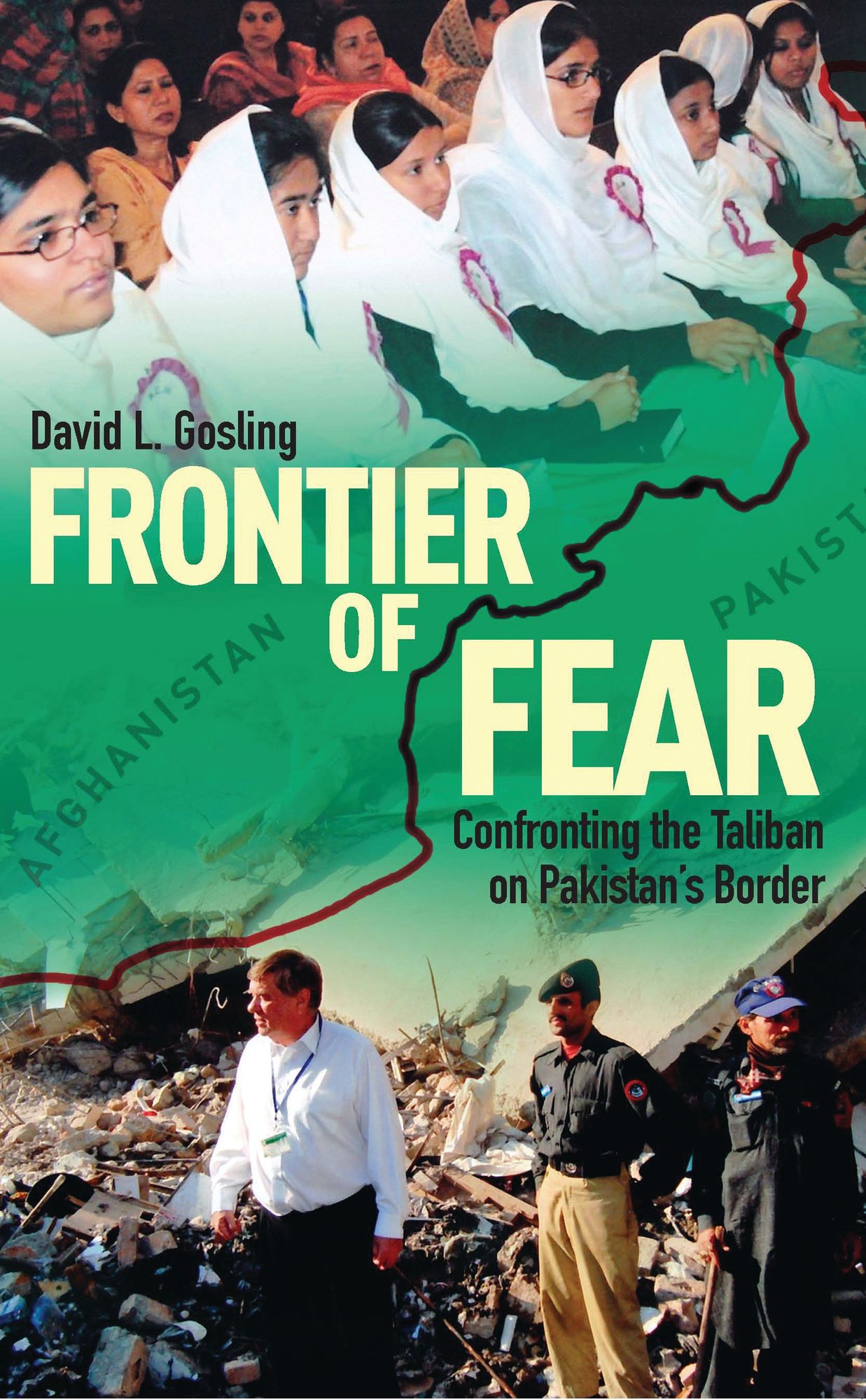 Frontier of Fear: Confronting the Taliban on Pakistan's Border