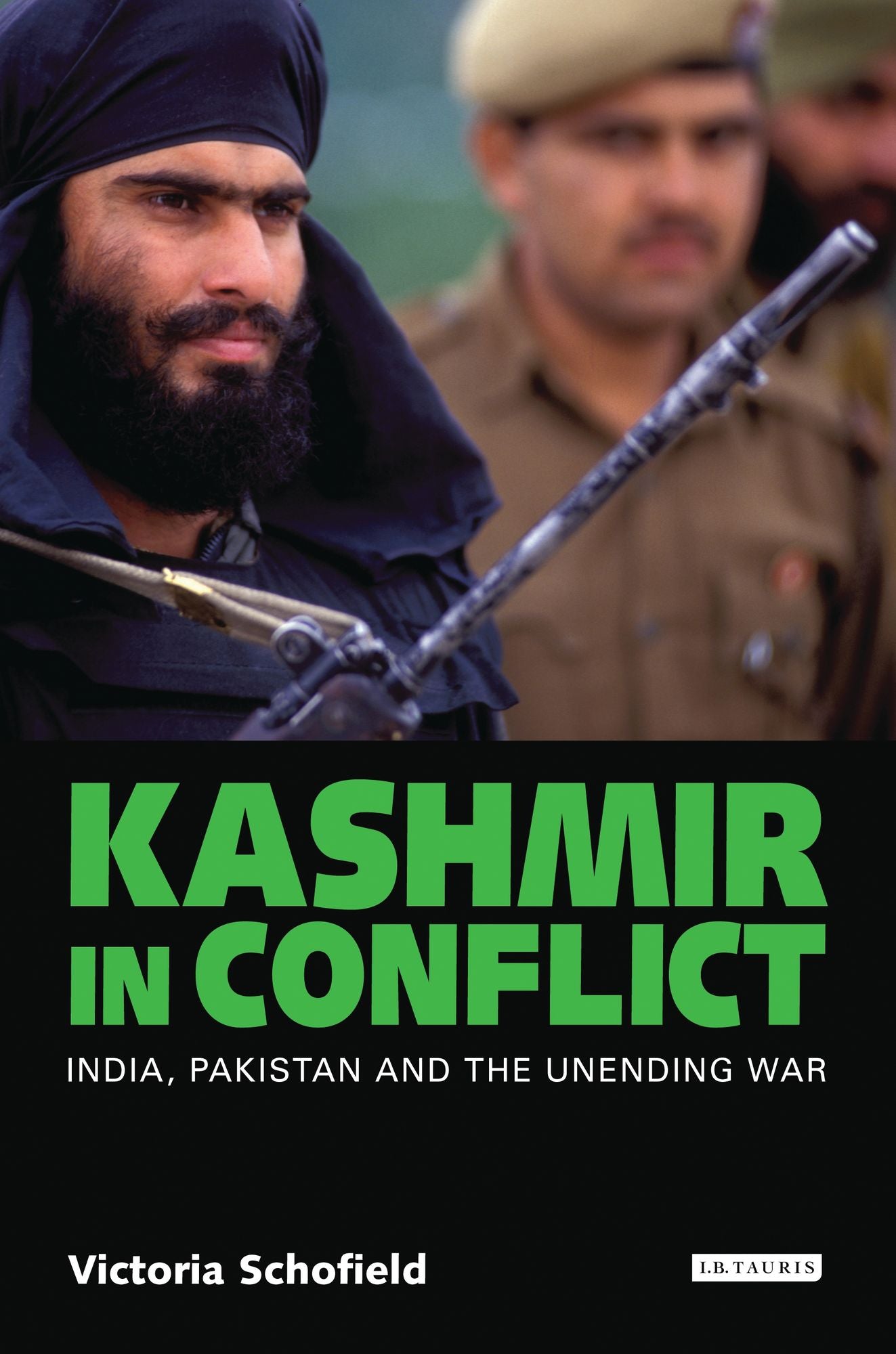 Kashmir in Conflict: India, Pakistan and the Unending War