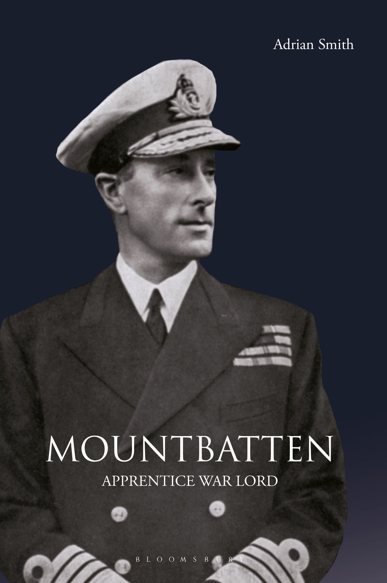 Mountbatten: Apprentice War Lord 1900-1943