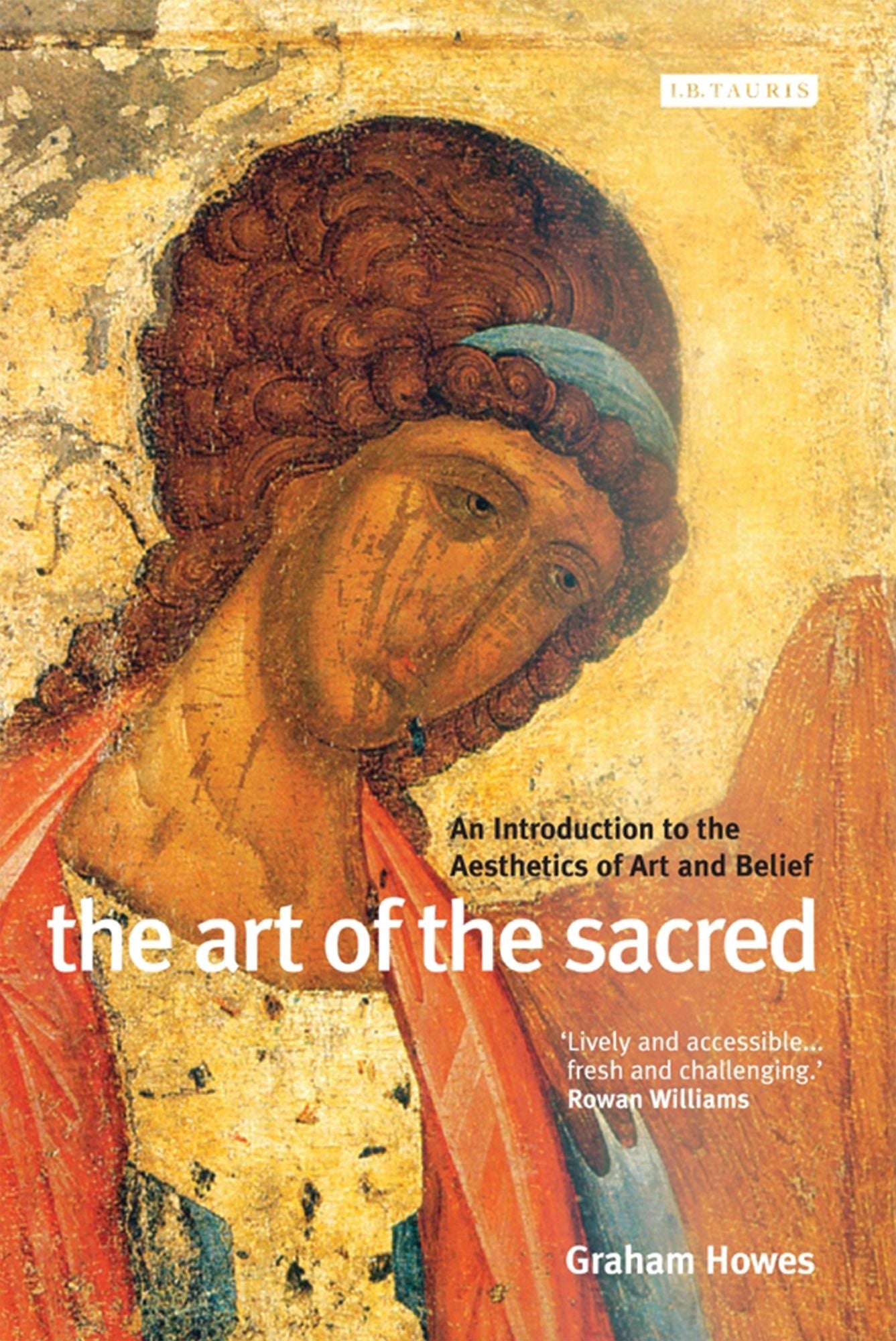 The Art of the Sacred: An Introduction to the Aesthetics of Art and Belief