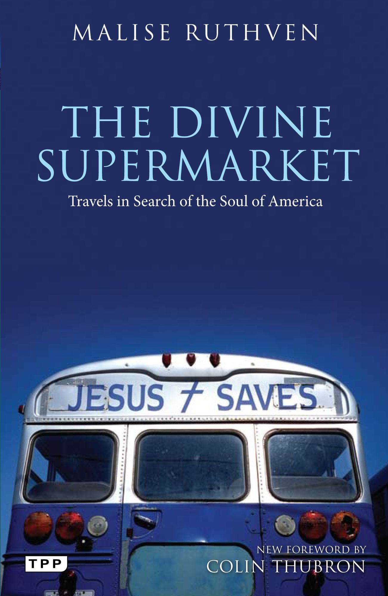 The Divine Supermarket: Travels in Search of the Soul of America