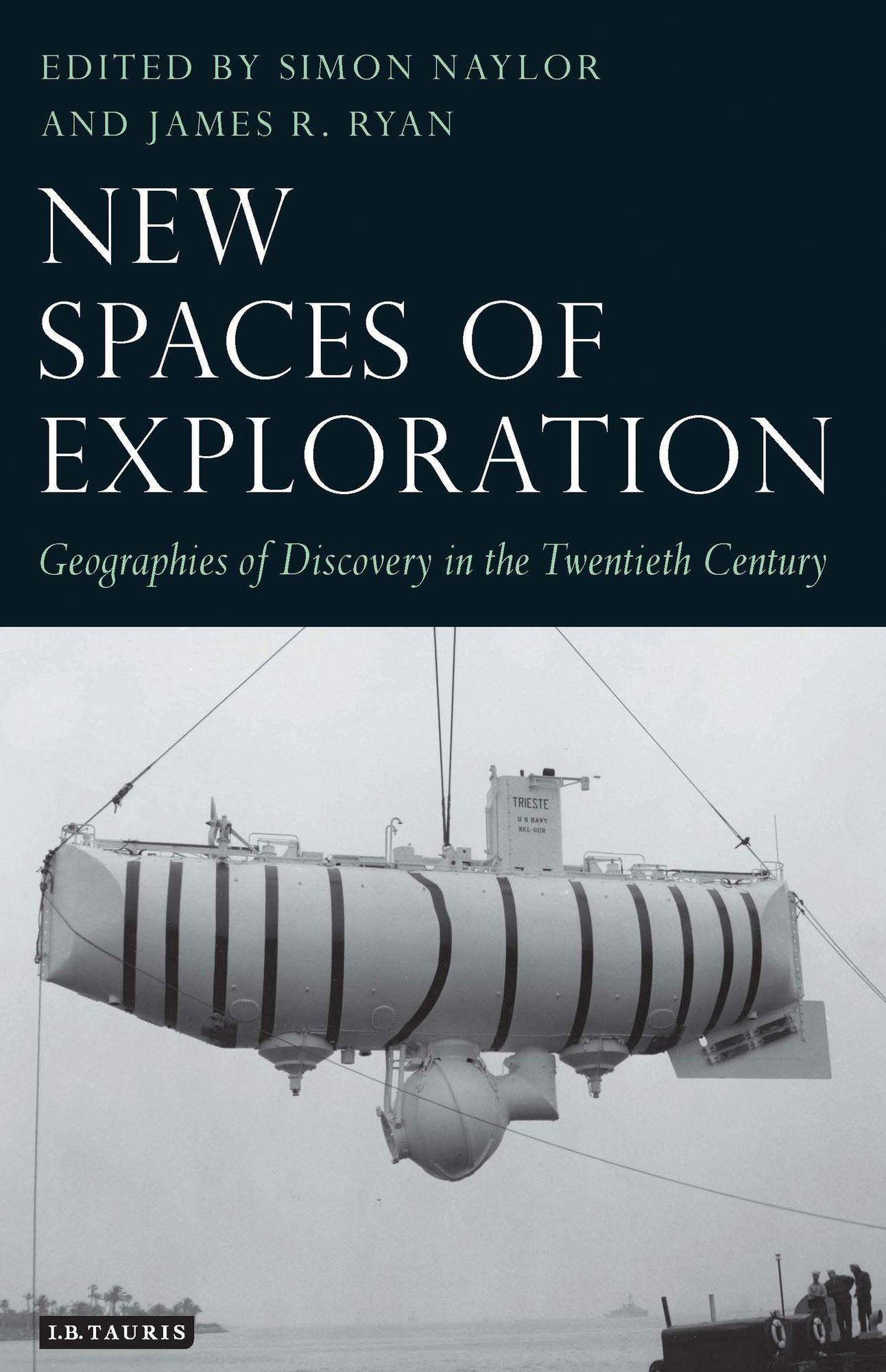 New Spaces of Exploration: Geographies of Discovery in the Twentieth Century