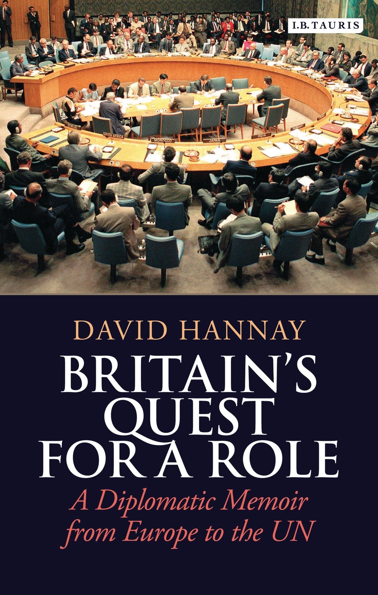 Britainâ: A Diplomatic Memoir from Europe to the UN