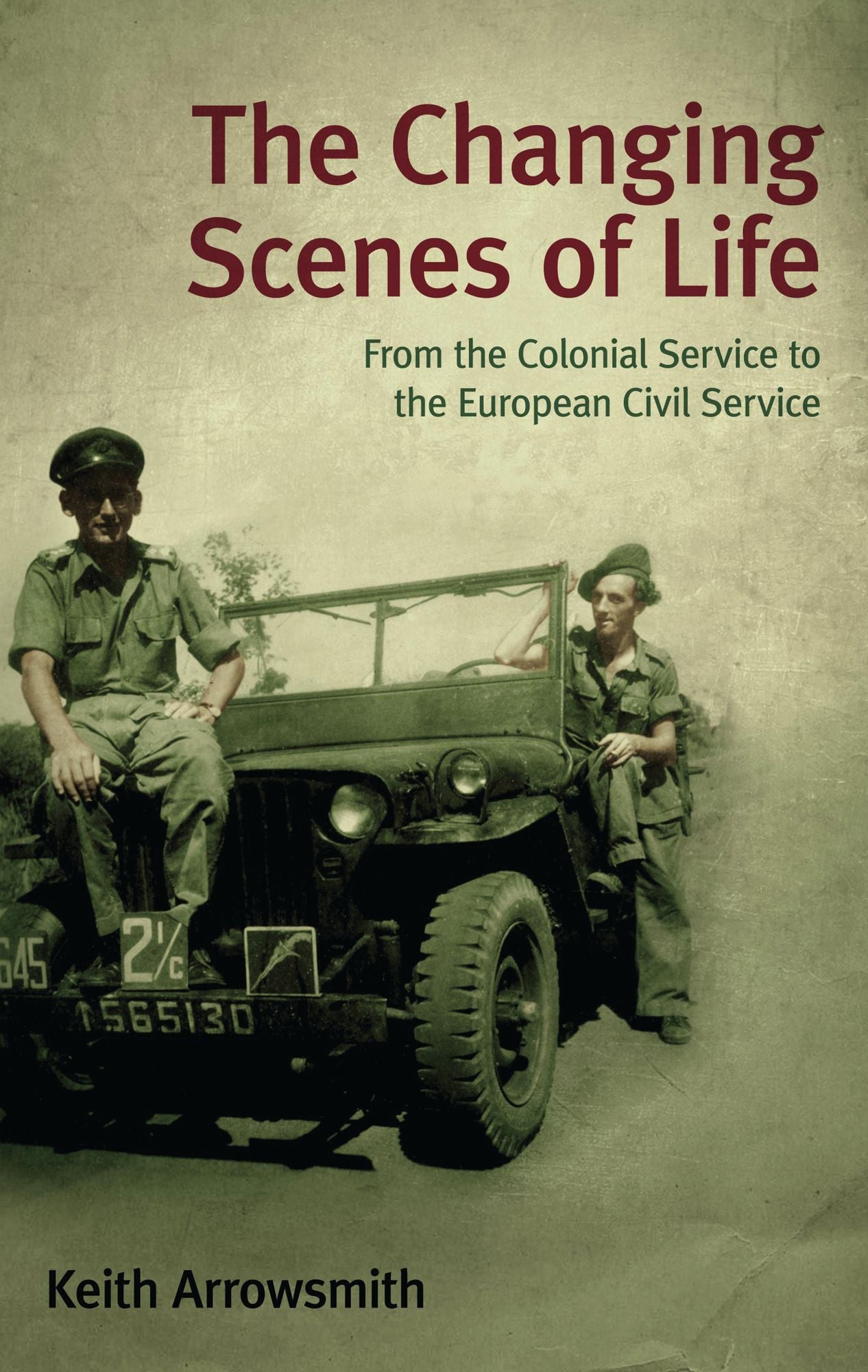The Changing Scenes of Life: From the Colonial Service to the European Civil Service