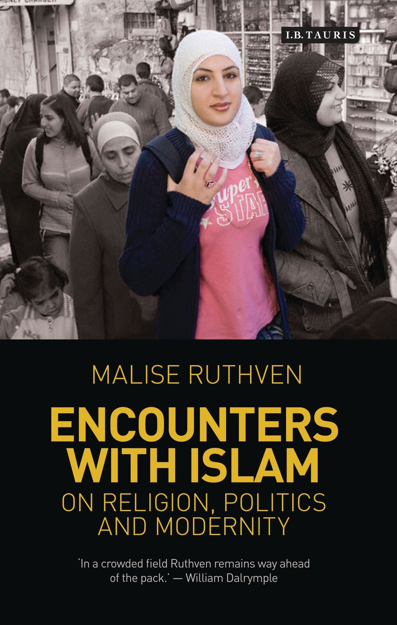 Encounters with Islam: On Religion, Politics and Modernity