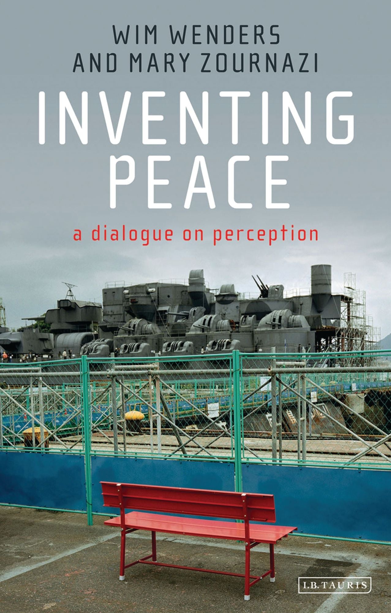 Inventing Peace: A Dialogue on Perception