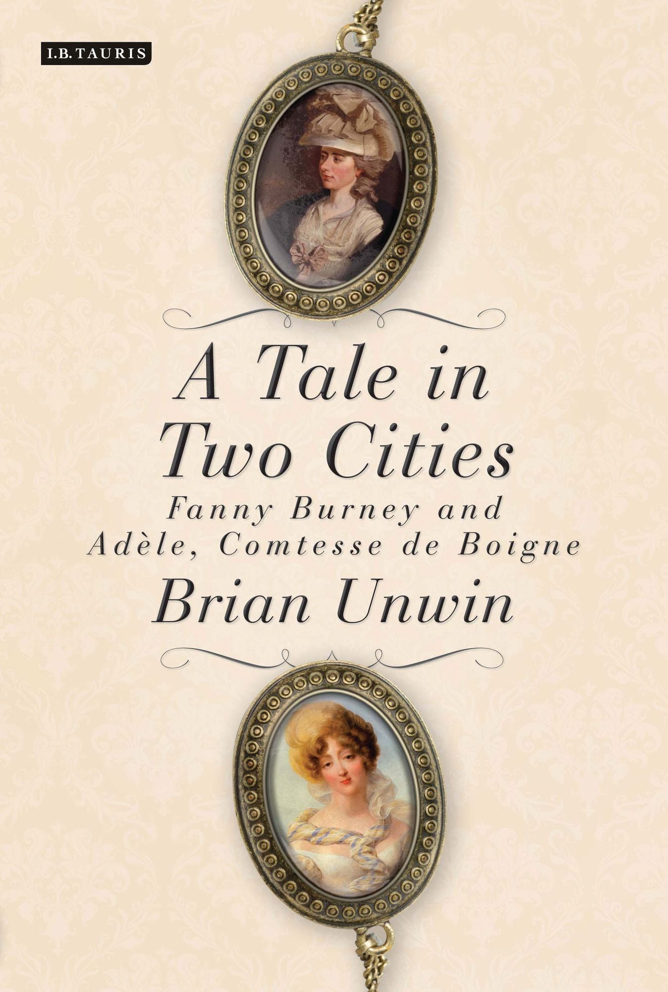 A Tale in Two Cities: Fanny Burney and Adèle, Comtesse de Boigne