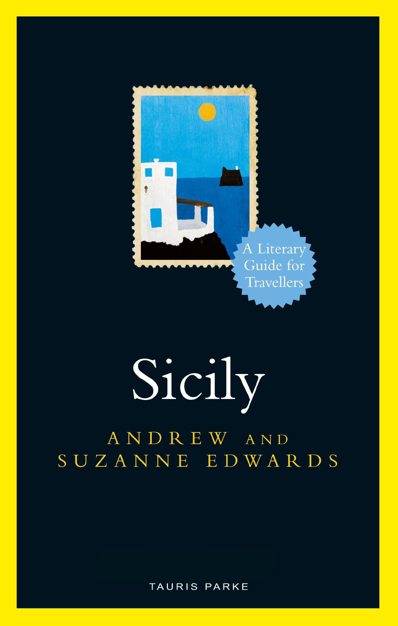 Sicily:: A Literary Guide for Travellers