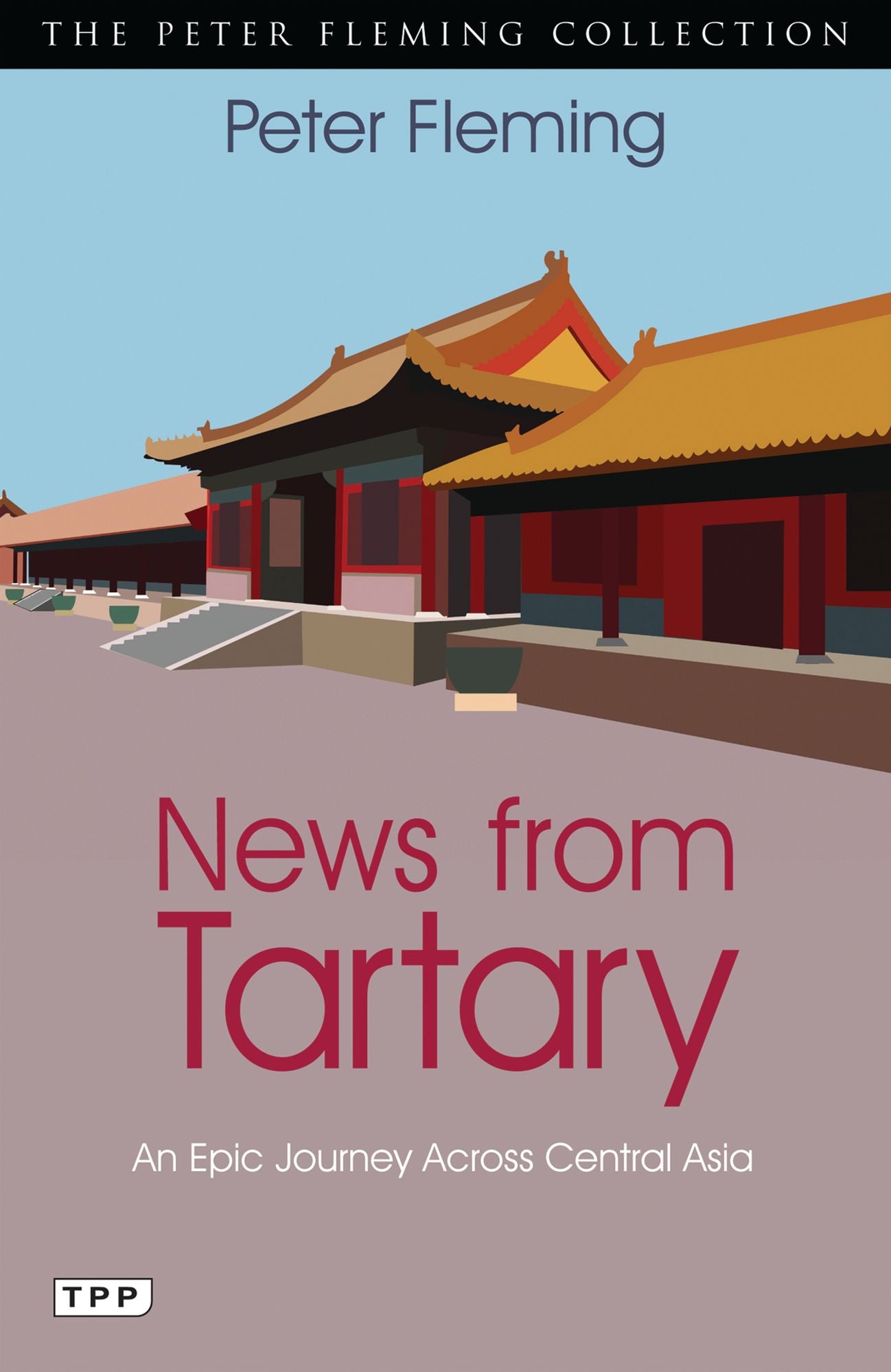 News from Tartary: An Epic Journey Across Central Asia
