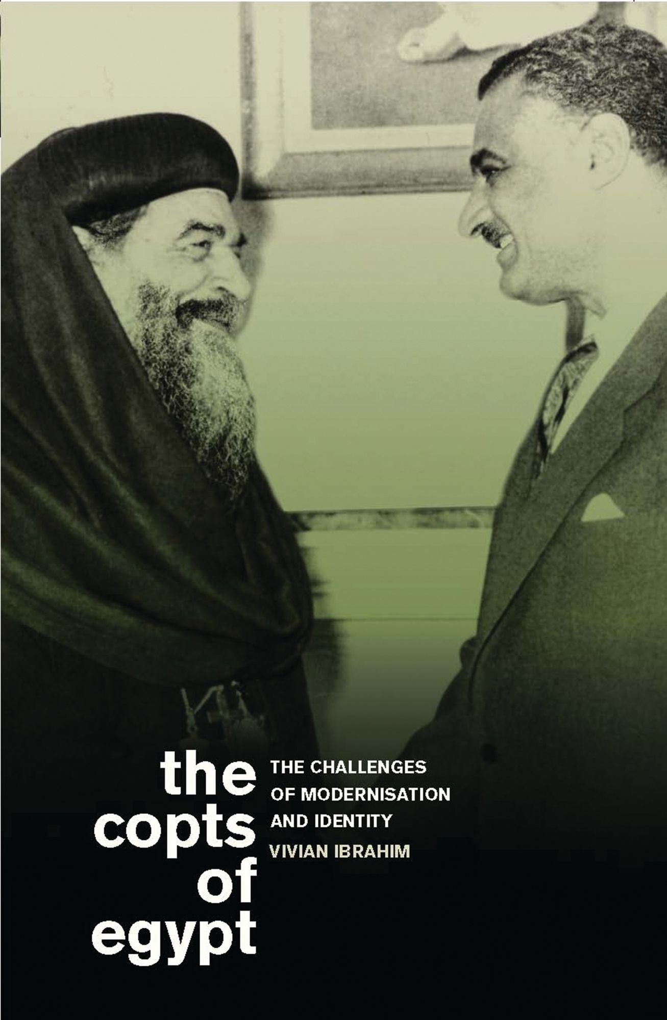 The Copts of Egypt: The Challenges of Modernisation and Identity