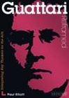 Guattari Reframed: Interpreting Key Thinkers for the Arts