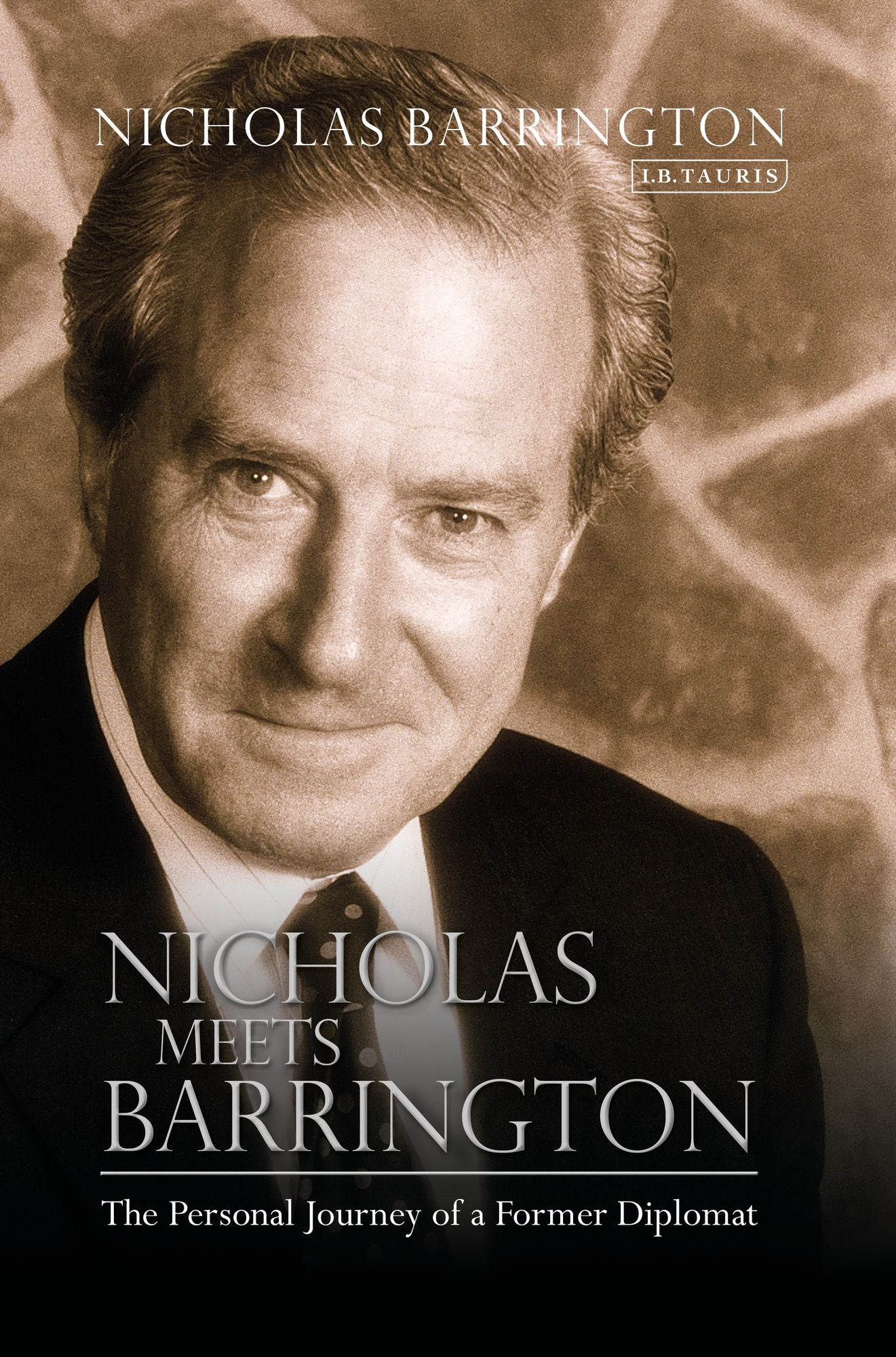 Nicholas Meets Barrington: The Personal Journey of a Former Diplomat