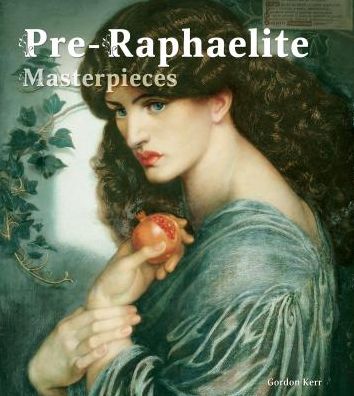 Pre-Raphaelite Masterpieces