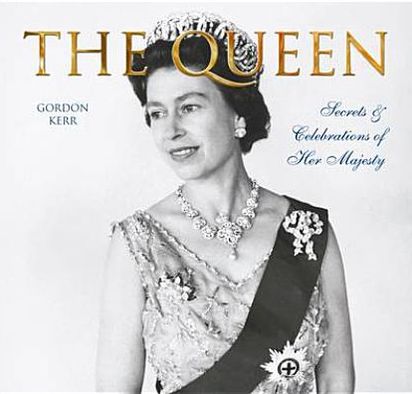 Queen: Secrets & Celebrations of Her Majesty
