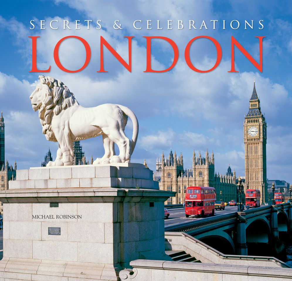 London: Secrets & Celebrations