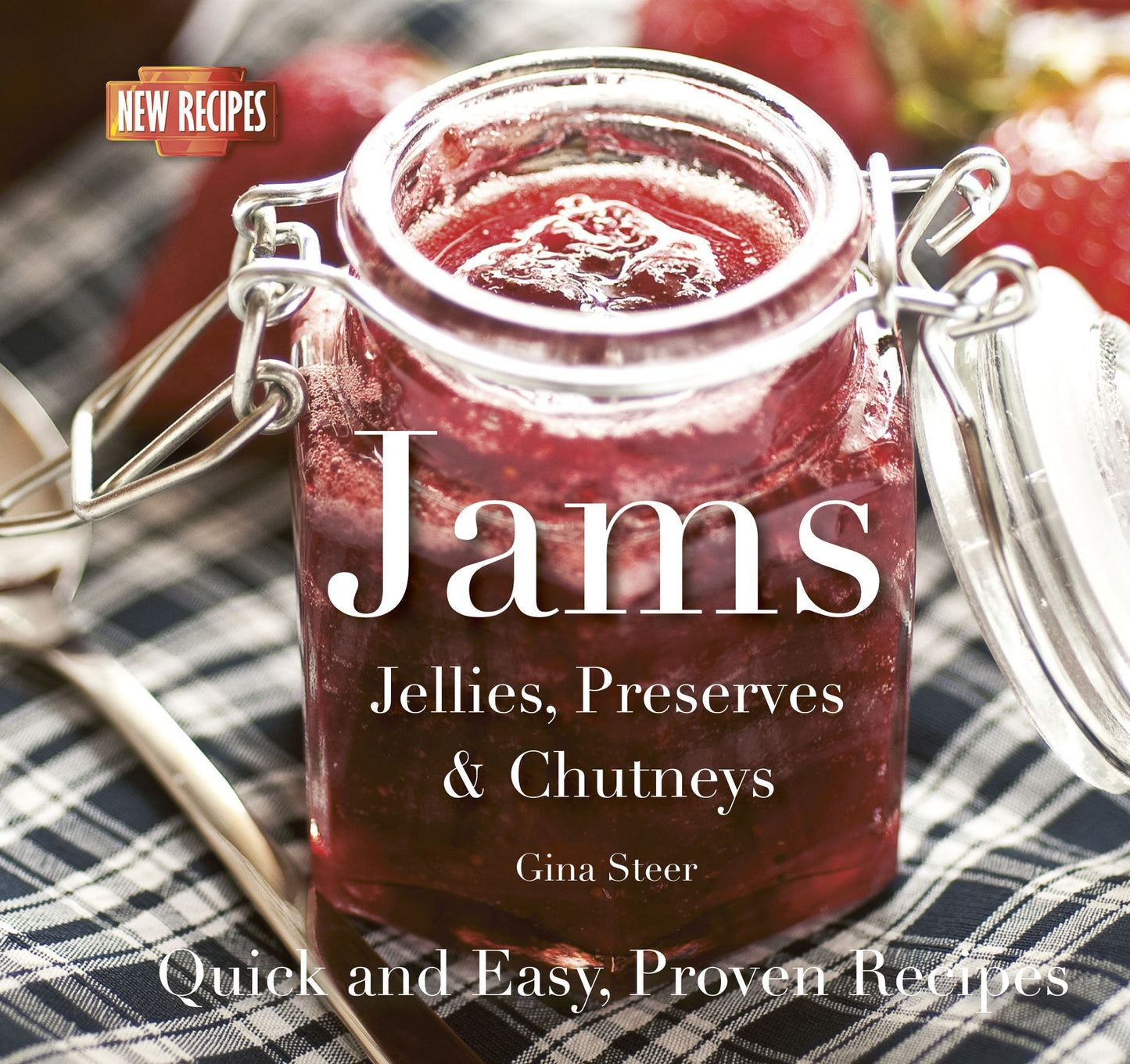 Jams: Jellies, Preserves & Chutneys