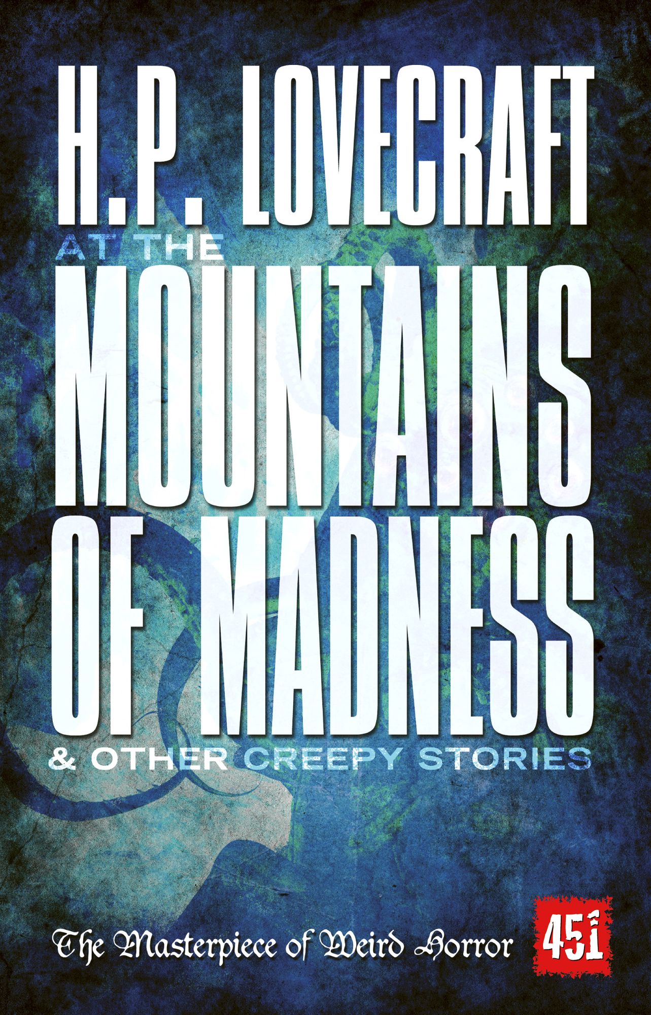 At the Mountains of Madness : And Other Creepy Stories