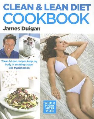 Clean & Lean Diet Cookbook: With a 14-day Menu Plan